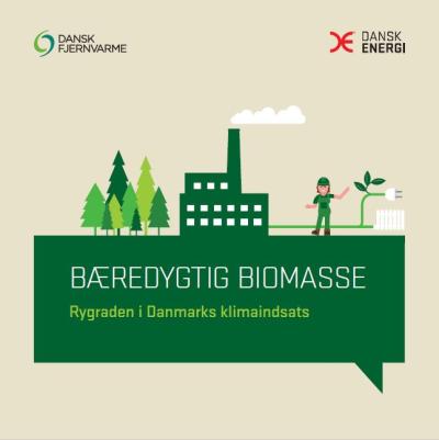 Bæredygtig biomasse - Rygraden i Danmarks klimaindsats