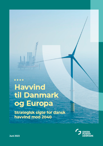Havvind til Danmark og Europa - Strategisk sigte for dansk havvind mod 2040