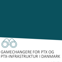 Gamechangere for PTX og PTX-infrastruktur i Danmark