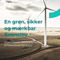 En grøn, sikker og mærkbar finanslov - Green Power Denmarks forslag til finansloven for 2024